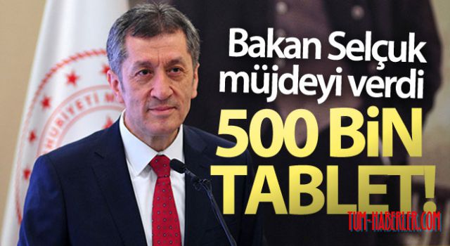Bakan Selçuk: Ocak ayının sonunda 500 bin tablet yerine ulaşmış olacak