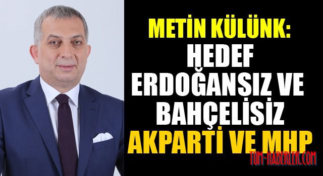 Metin Külünk: Büyük saldırı hazırlığı içindeler!
