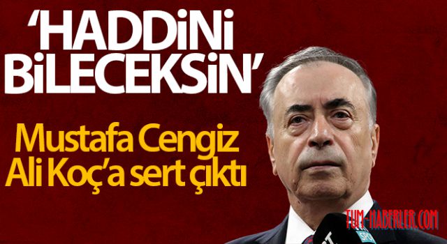 Galatasaray Başkanı Mustafa Cengiz Ali Koç'a kızdı!
