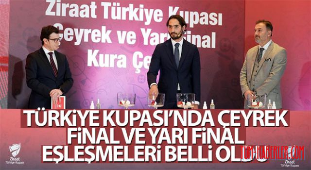 Türkiye Kupası'nda eşleşmeleri belli oldu