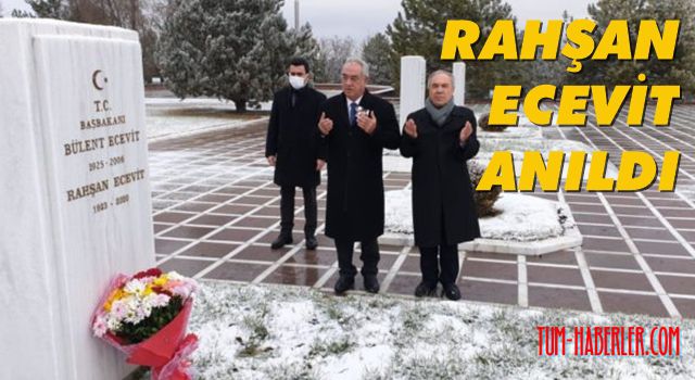 Rahşan Ecevit mezarı başında anıldı