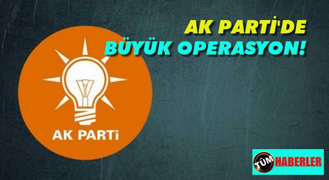 Ak Parti İstanbul'da 22 ilçe başkanı görevden alındı