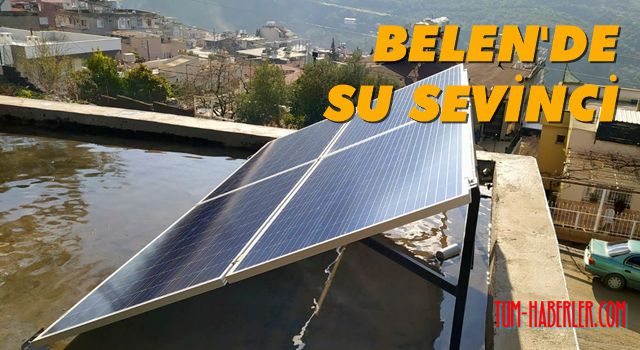 Belen'e yeni şebekeden su verilmeye başlandı