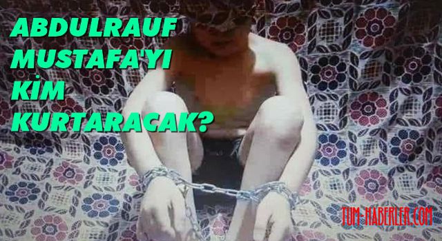 Afgan fidyecilerin kaçırdığı Abdulrauf Mustafa için Türkiye'den yardım bekleniyor