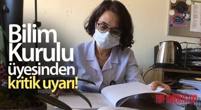 Bilim Kurulu üyesinden kritik uyarı