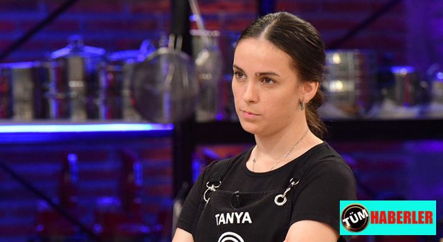MasterChef'te Tanya mı elenecek?
