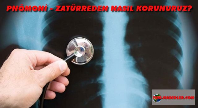 Kış aylarının en tehlikeli hastalığı zatürre!