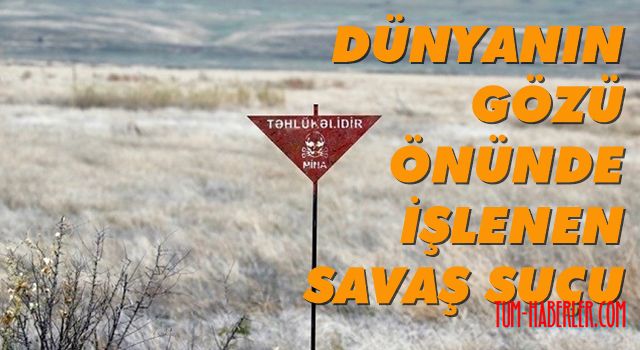 Ermenistan mayınları Karabağ'da yine can aldı!
